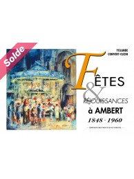 Fêtes et réjouissances à  Ambert 1848-1960